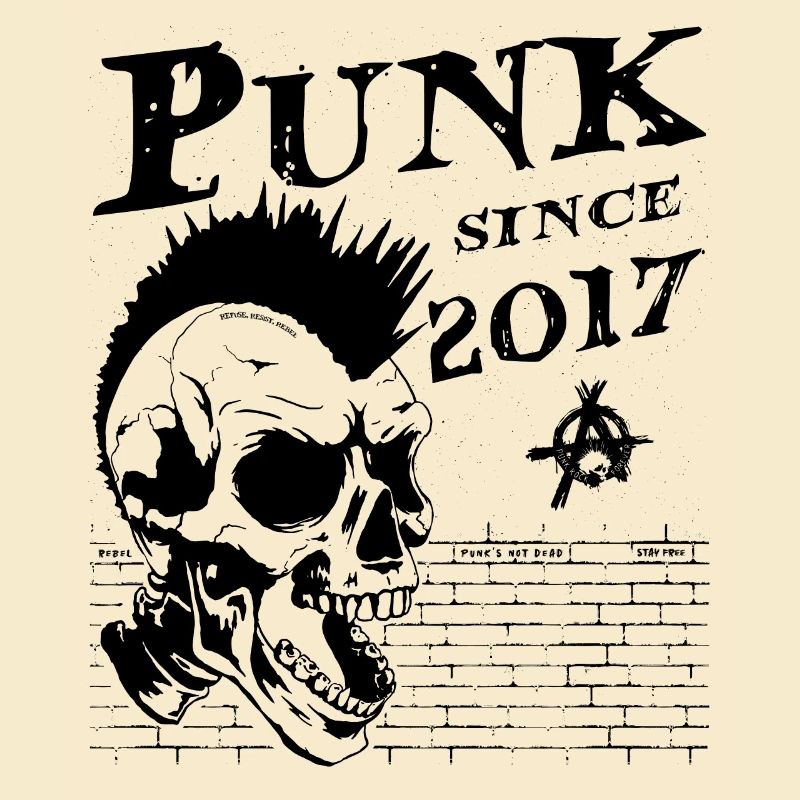 Punk Since 2017, Punks Not Dead, 7 Years Old and