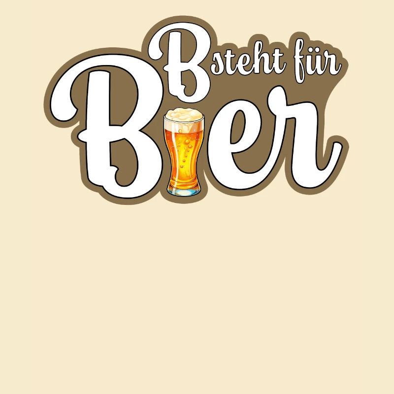B steht für Bier