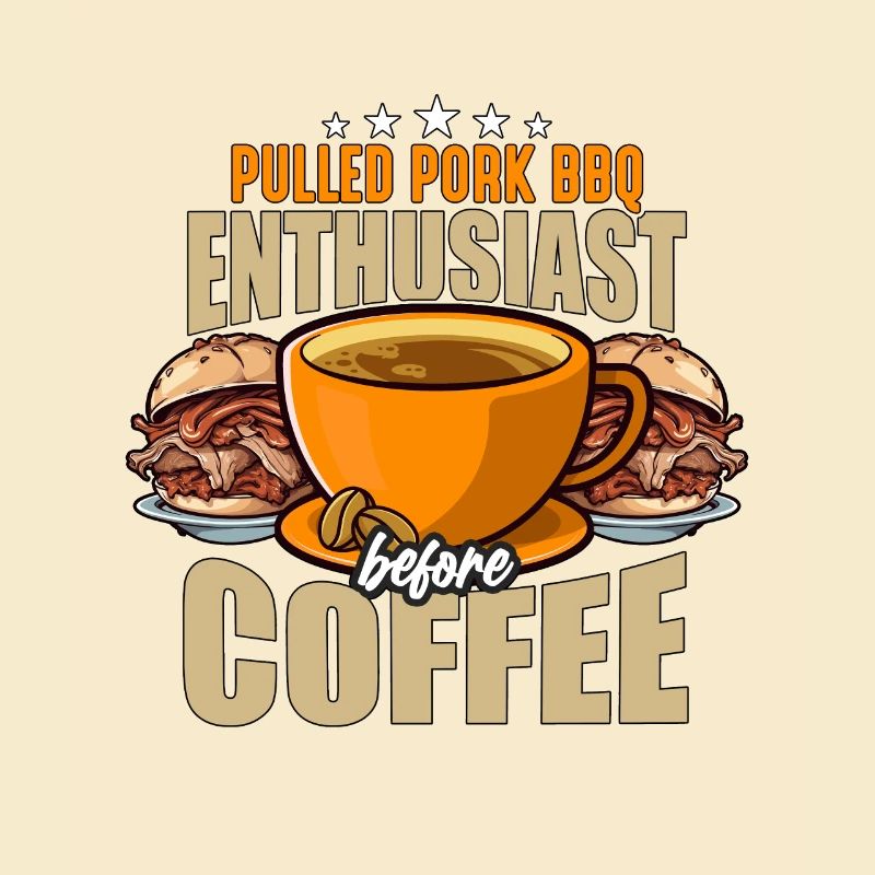 Pulled Pork BBQ Enthusiast Before BBQ Coffee Lover