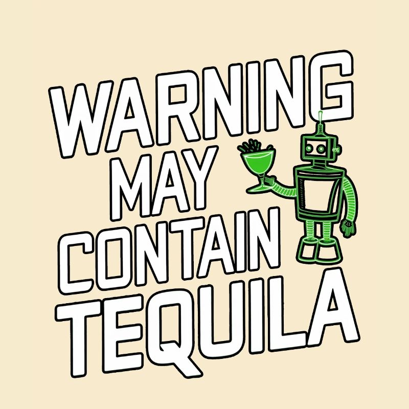 Warning May Contain Tequila 18