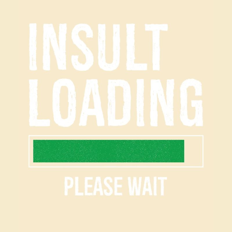 insult loading please wait