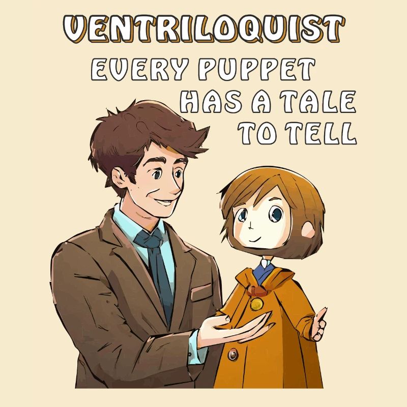 VENTRILOQUIST EVERY PUPPET HAS A TALE TO