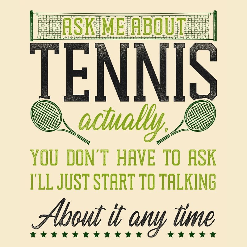 Funny Tennis Player Racket Ask Me