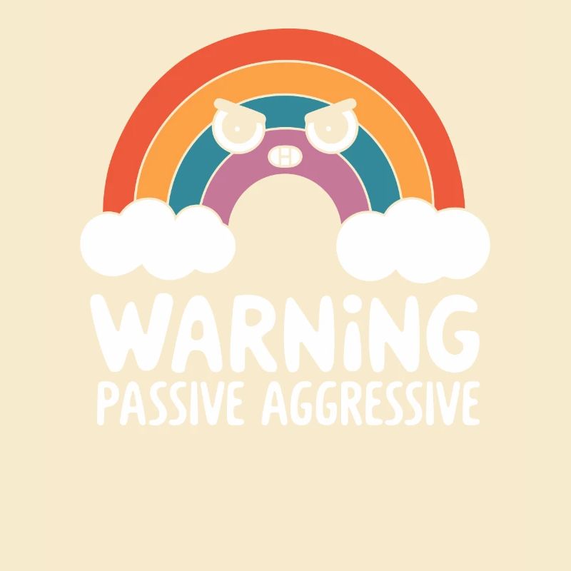 Warning Passive Aggressive Rainbow Illustration