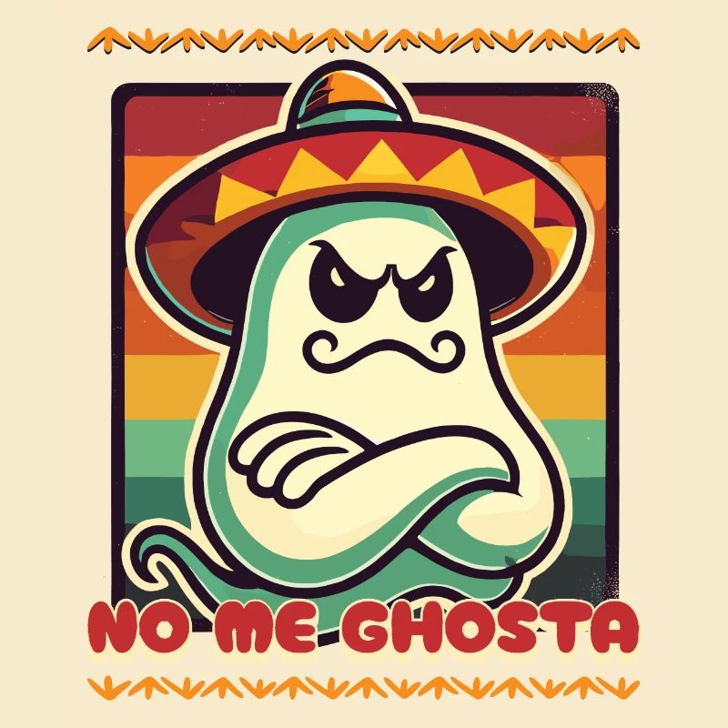 Funny Mexican Ghost No Me Ghosta