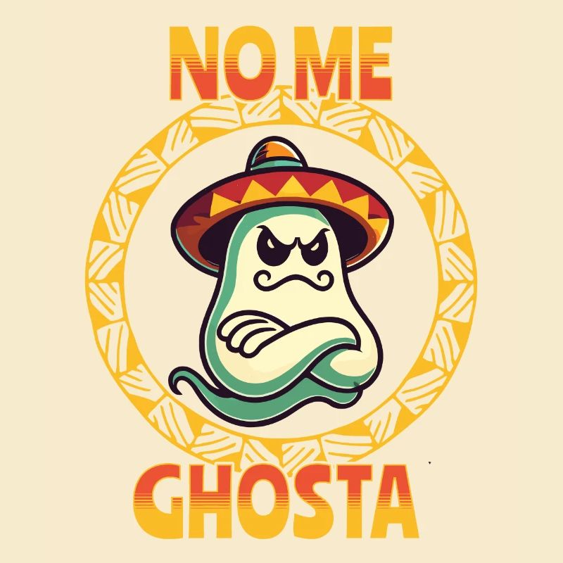 Mexican Ghost No Me Ghosta Funny