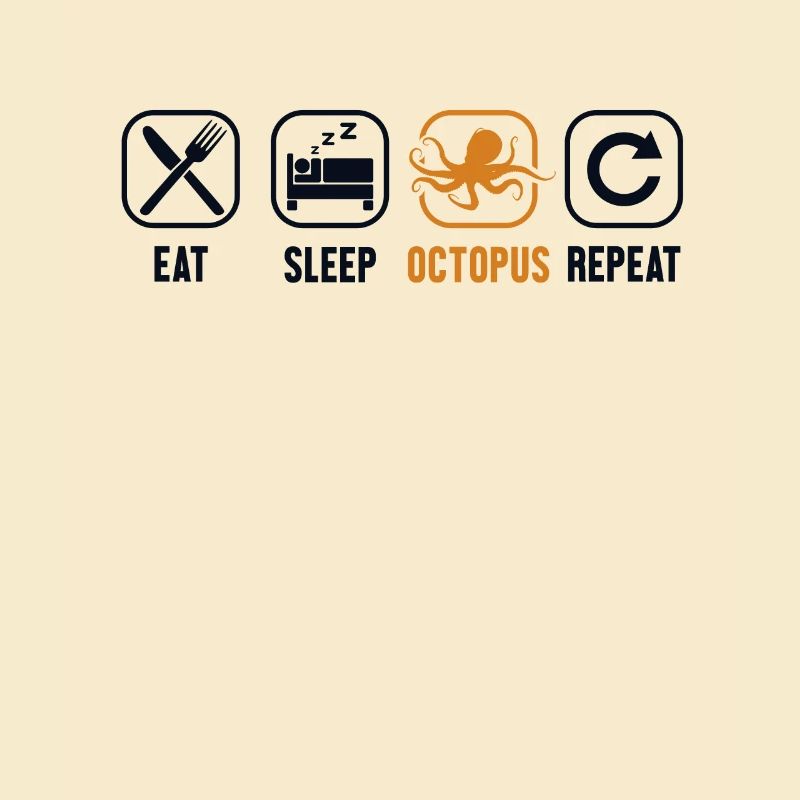 Eat Sleep Octopus Repeat Octopodes Octopoda Lover