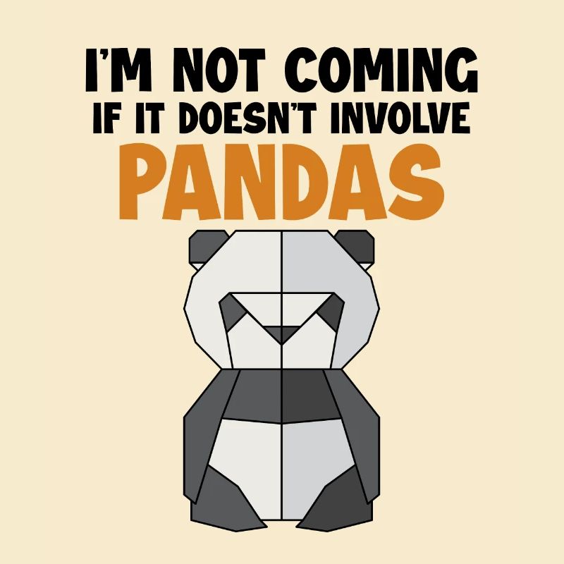 Not Coming If It Doesn't Involve Pandas Friend