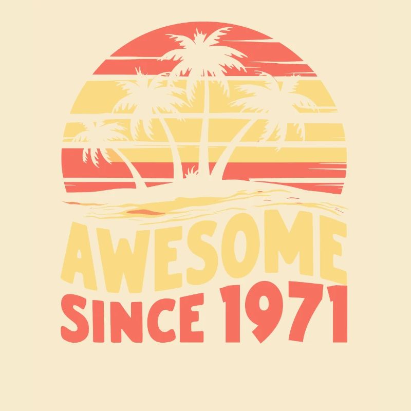 Awesome Seit 1971 Geburtstag