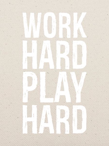 work hard play hard shirt