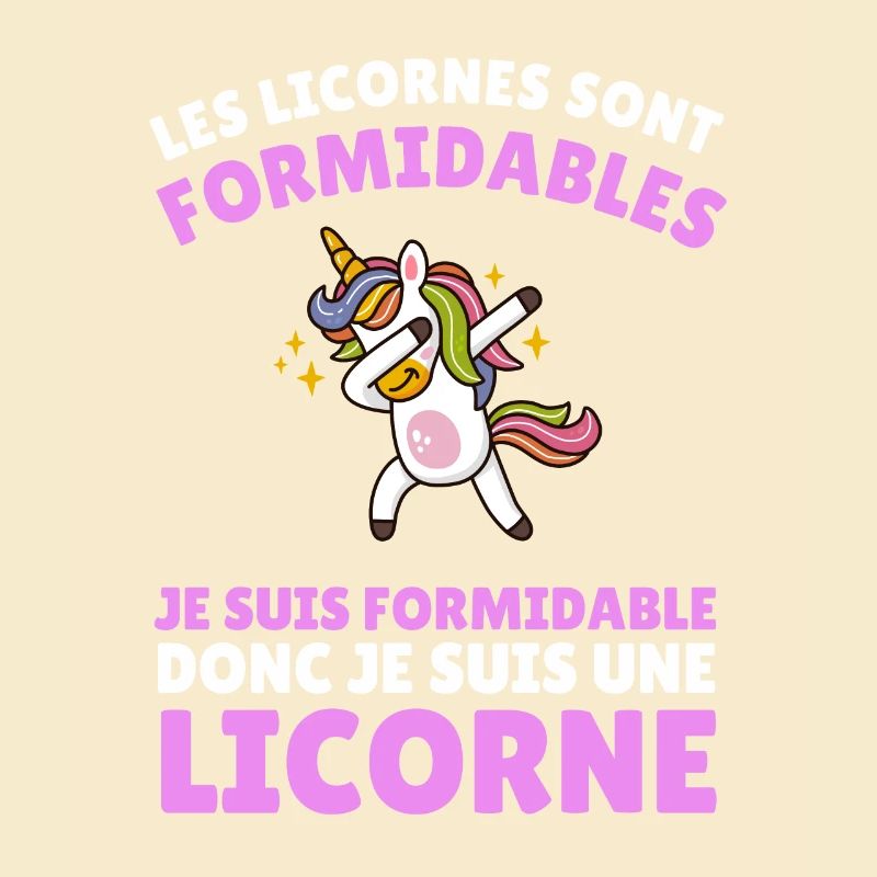 je suis formidable donc je suis une licorne