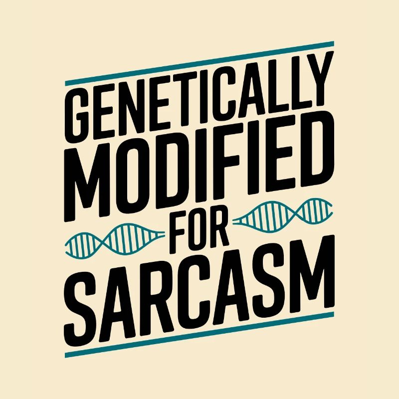 Sarcasm Genes DNA Genetics