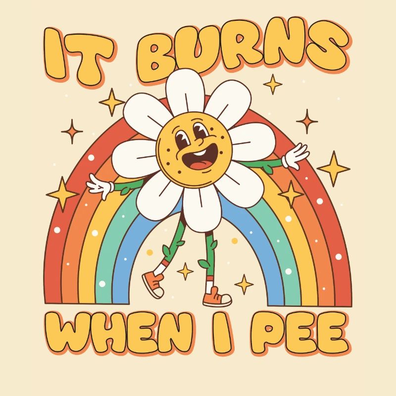 Lustiger Spruch "It Burns when i Pee"!