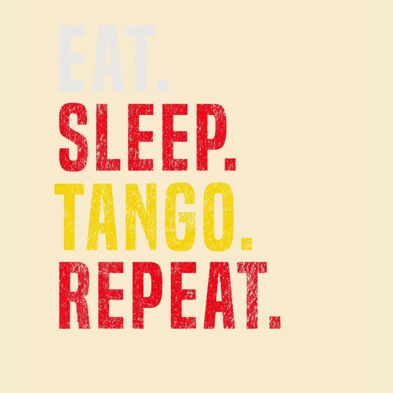 Manger Dormir Tango Répéter pour Tango