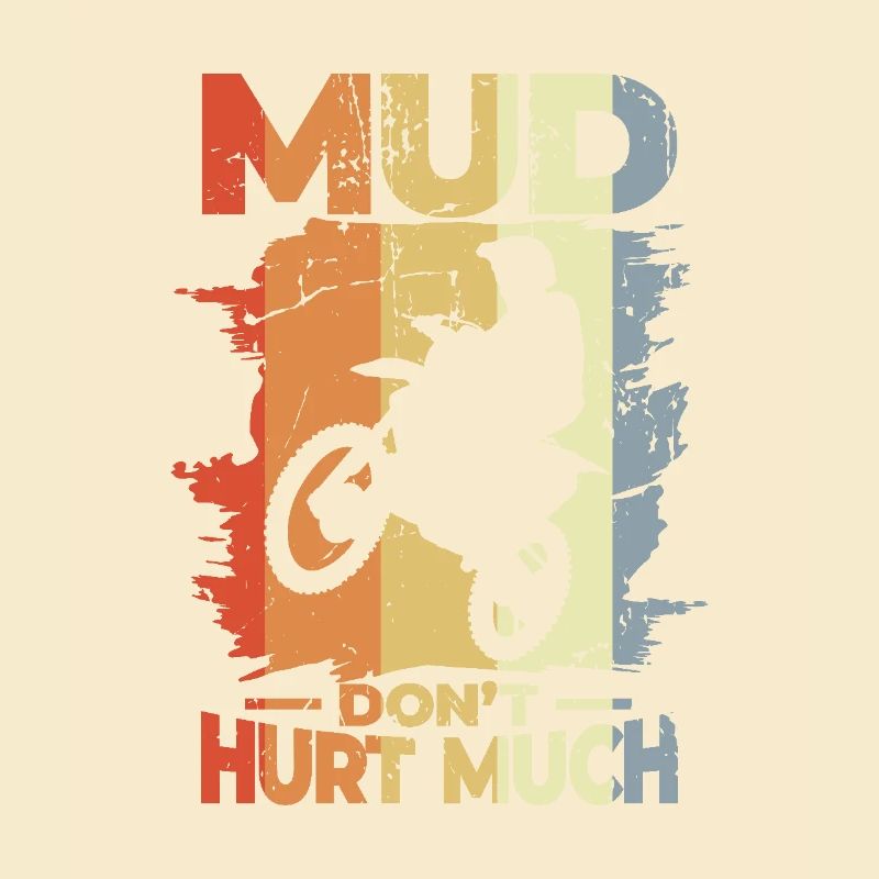 Mud Don't Hurt Much