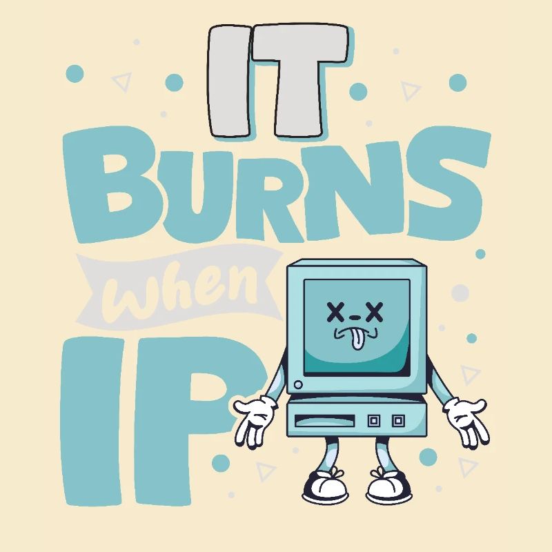 Funny saying "It Burns when I Pee"!