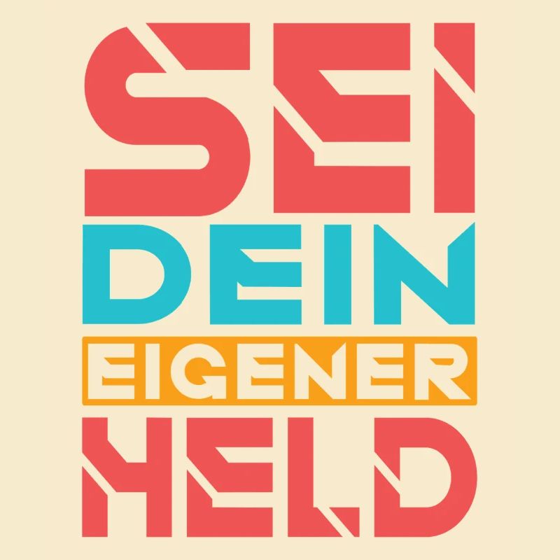 Sei dein eigener Held