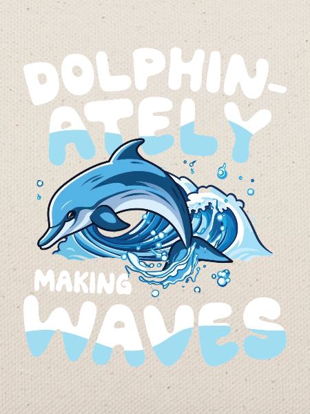 Dolphin-ately Making Waves