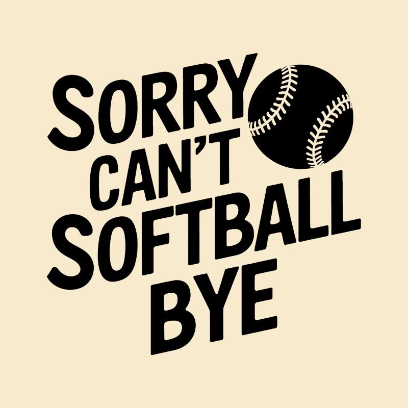 Softball Softball Player Funny Softball Gift