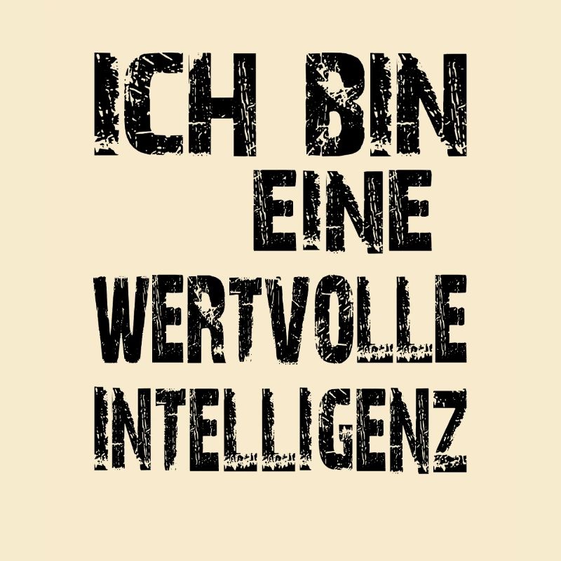 KI Spruch Ich bin eine wertvolle Intelligenz