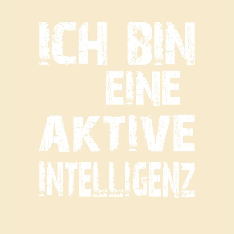 KI Spruch Ich bin eine aktive Intelligenz