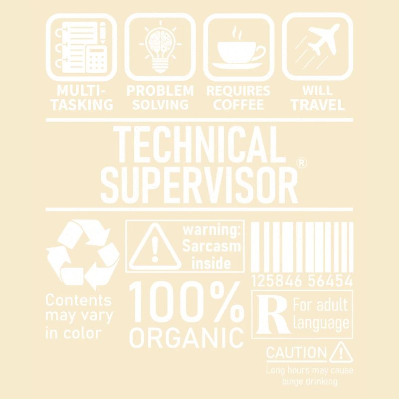 Technical Supervisor multi tasking problem solving
