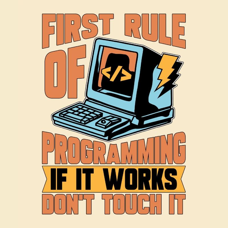 Coder First Rule Of Programming If Web Developer