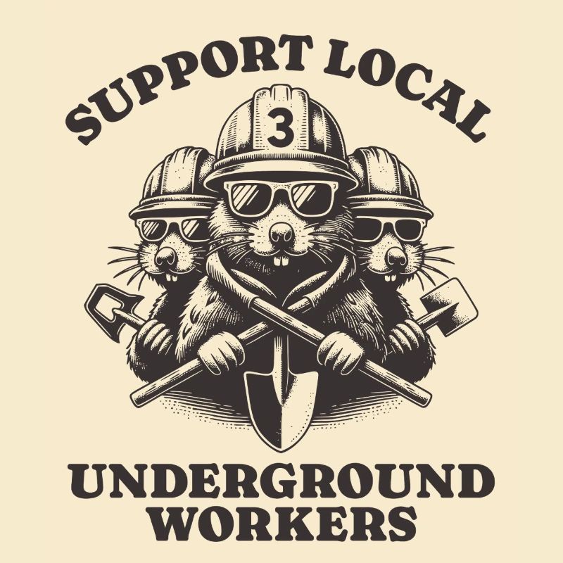 Support Local Underground Workers Lustiges Mole