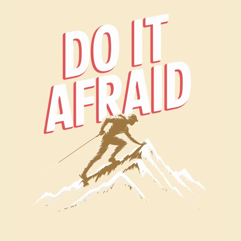 Do It Afraid Courage Development Motivation