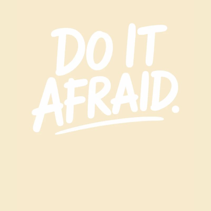 Do It Afraid Mut Weiterentwicklung Motivation