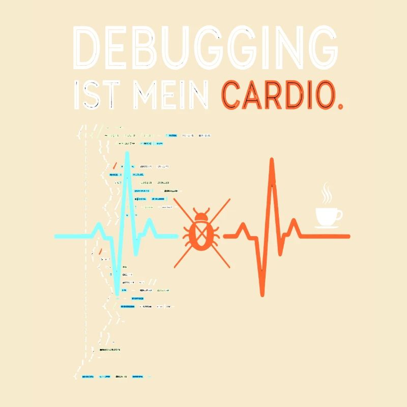 Debugging is my cardio - computer nerd