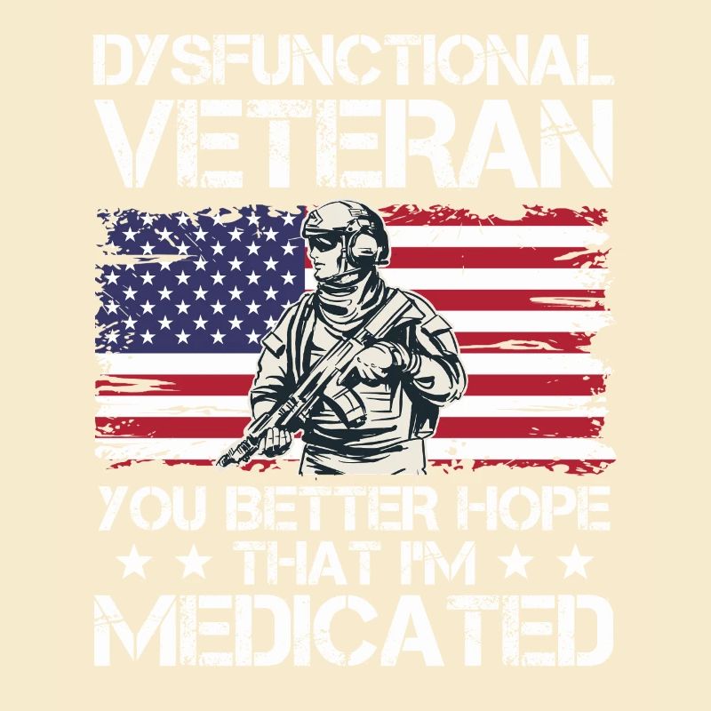 dysfunctional veteran hope better medicated Design