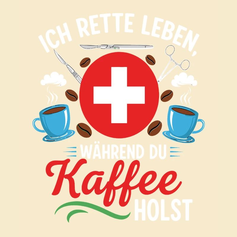 I'LL SAVE LIVES WHILE YOU GET COFFEE