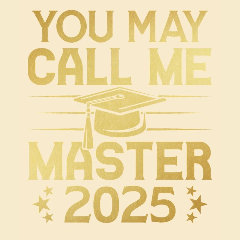 Du darfst mich Masters 2025 nennen