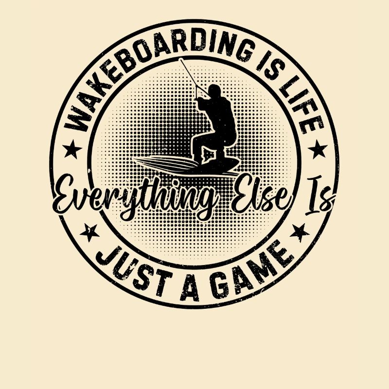 Wakeboarding is life, everything else is just a