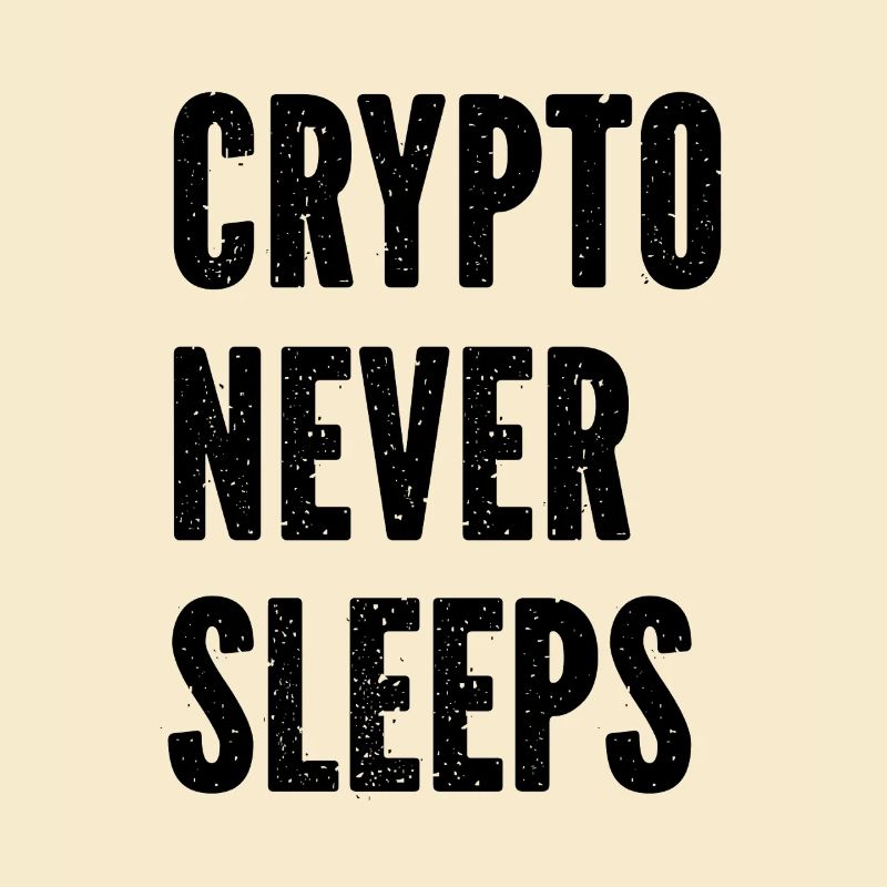 Crypto Never Sleeps - Bitcoin Quotes
