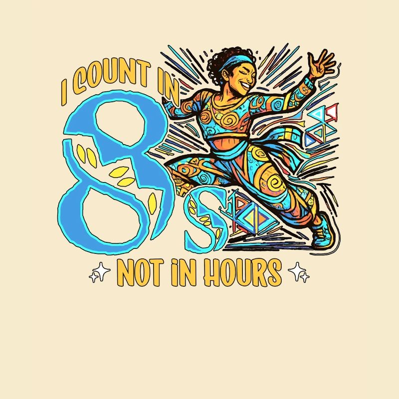 Dance Teacher I Count In 8s Dancing Instructor