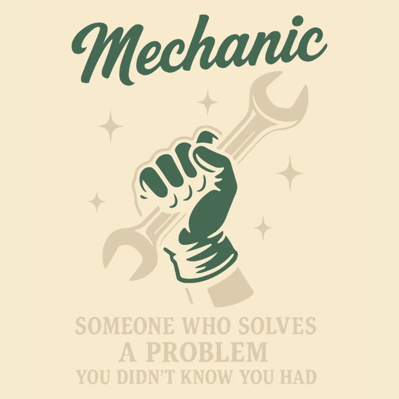 Mechanic Problem Solver Garage Funny Saying