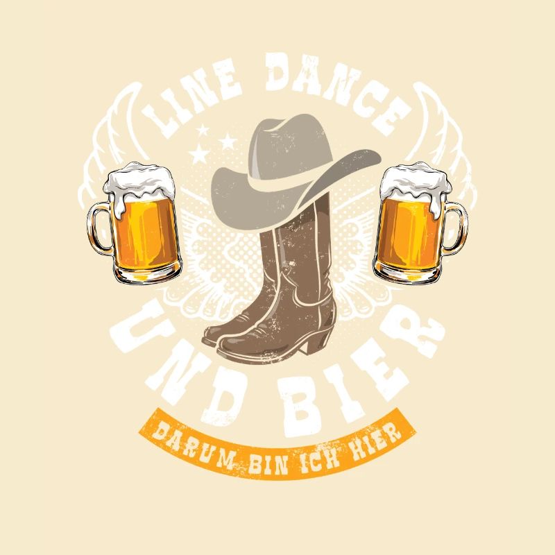 Line dancing and beer - that's why I'm here - gift