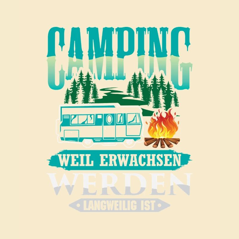 Camper Camping Wohnwagen Spruch