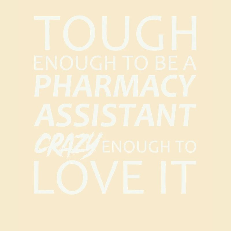 Pharmacy assistant Crazy