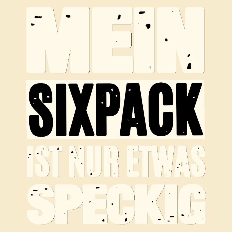 Lustiger Sixpack Spruch