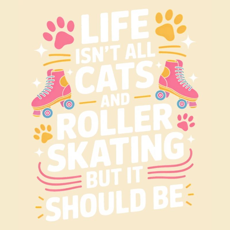 Roller Skating Saying Cats Joke Skating Gift