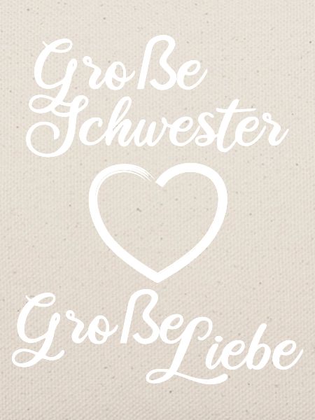 Große Schwester Große Liebe