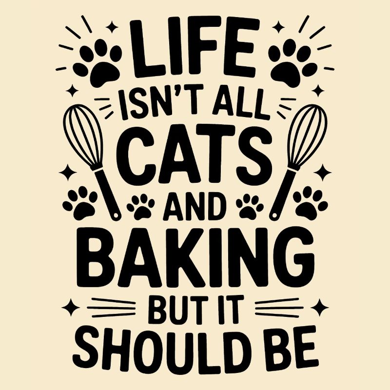 Baking Saying Cats Funny Baking Gift