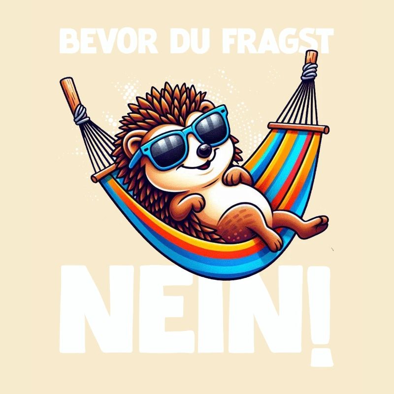 Bevor Du Fragst Nein Igel Schlechte Laune