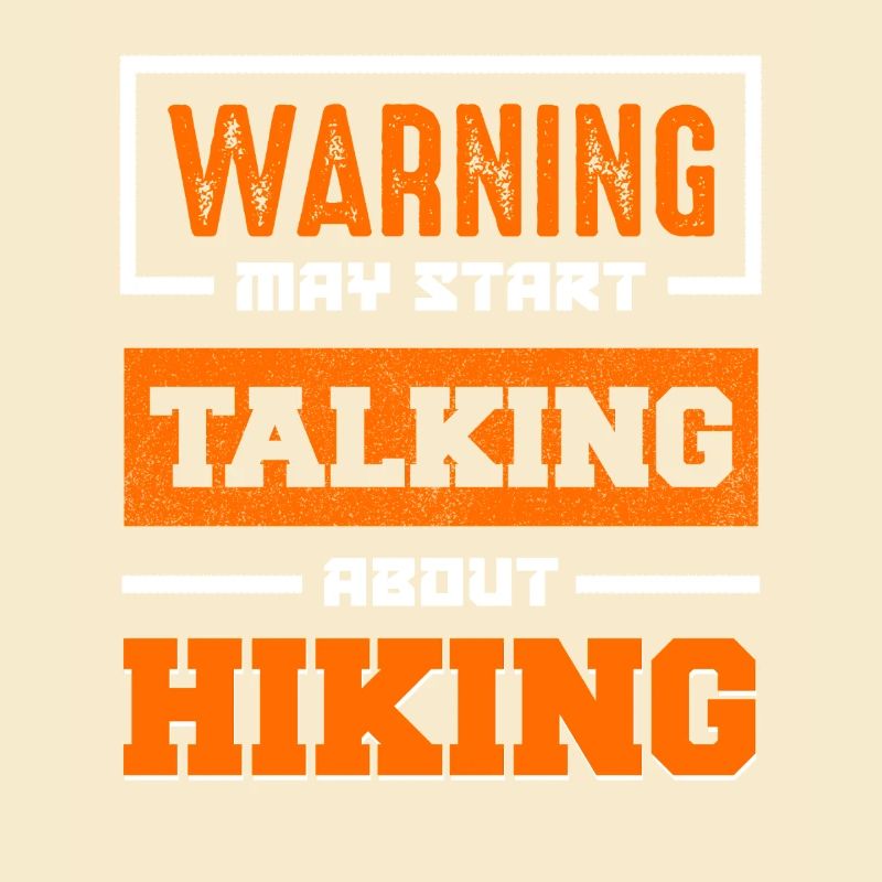 Warning May Start Talking Hiking