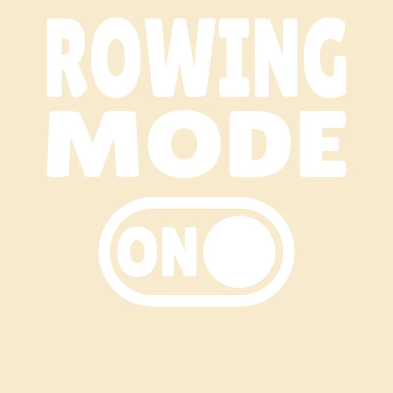 Rowing Mode ON - Rudern