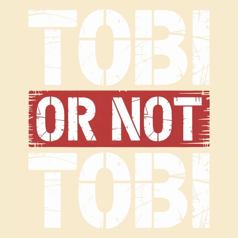 Tobi oder nicht Tobi