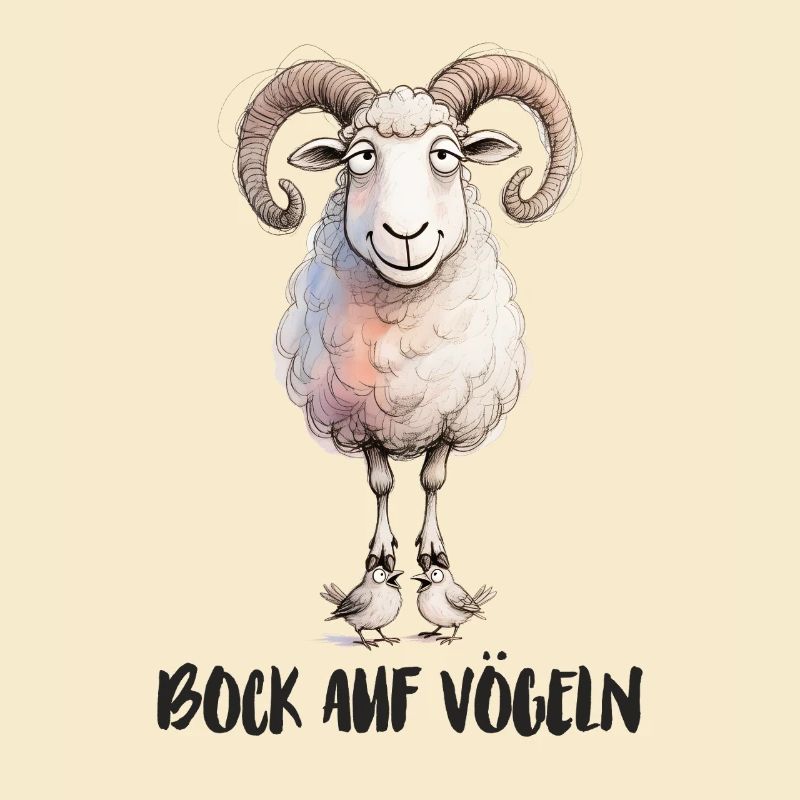 Bock auf Vögeln - lustiger zweideutiger Spruch